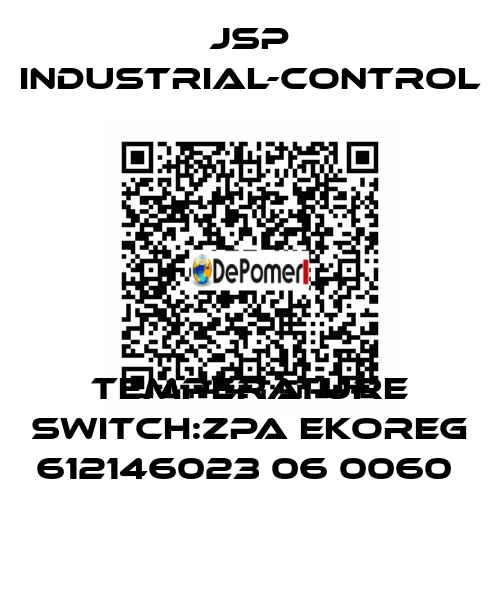 TEMPERATURE SWITCH:ZPA EKOREG 612146023 06 0060  JSP Industrial-Control