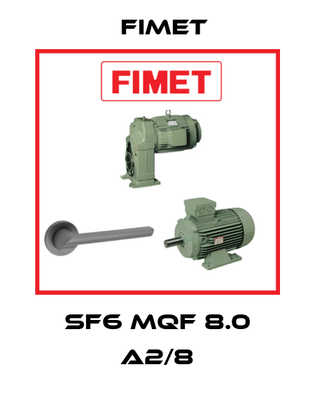 SF6 MQF 8.0 A2/8 Fimet