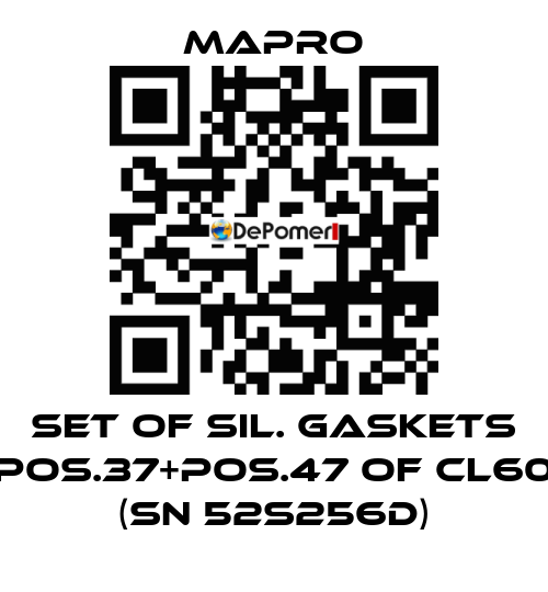 SET OF SIL. GASKETS POS.37+POS.47 OF CL60 (SN 52S256D) Mapro