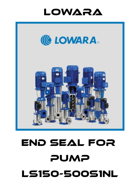 End seal for  pump LS150-500S1NL Lowara