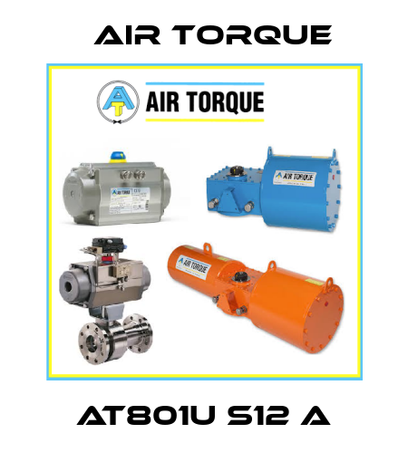 AT801U S12 A Air Torque