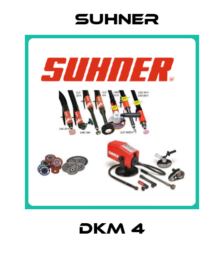 DKM 4 Suhner