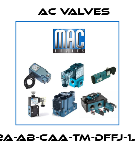 82A-AB-CAA-TM-DFFJ-1JM МAC Valves