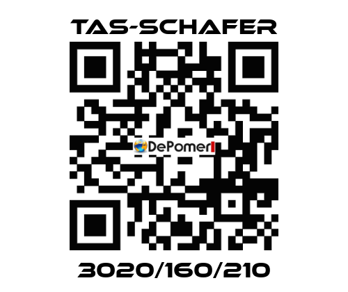 3020/160/210 TAS-SCHAFER