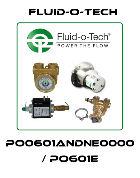 PO0601ANDNE0000 / PO601E Fluid-O-Tech