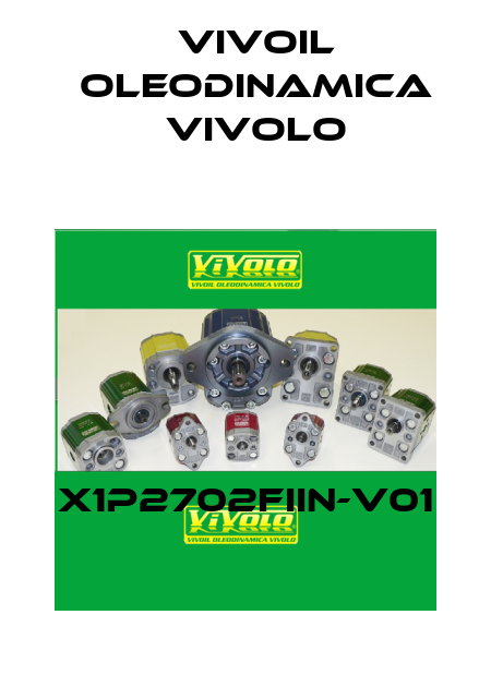 X1P2702FIIN-V01 Vivoil Oleodinamica Vivolo
