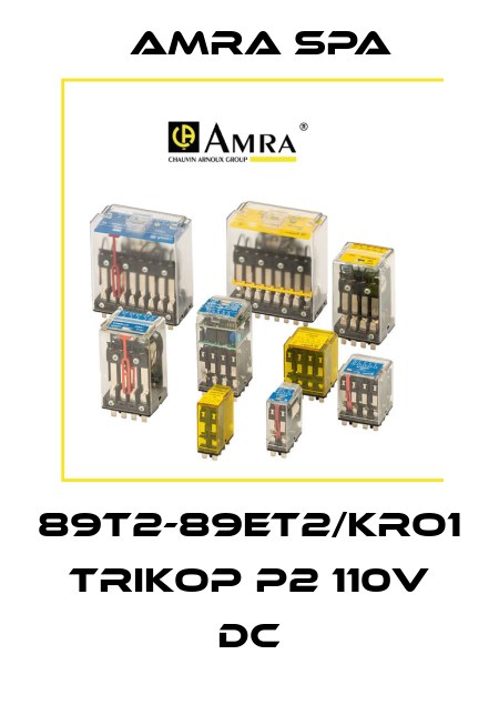 89T2-89ET2/KRO1 TRIKOP P2 110V DC Amra SpA