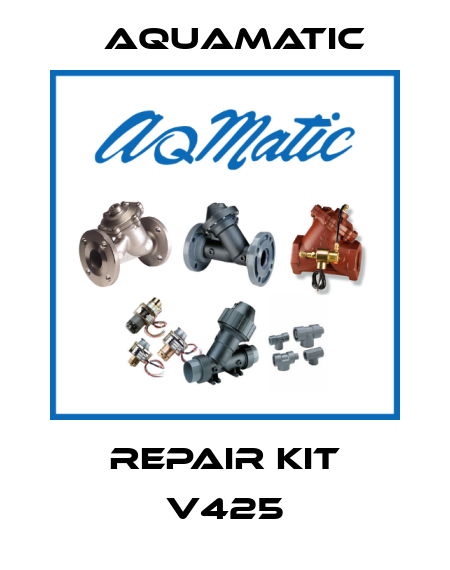 Repair Kit V425 AquaMatic