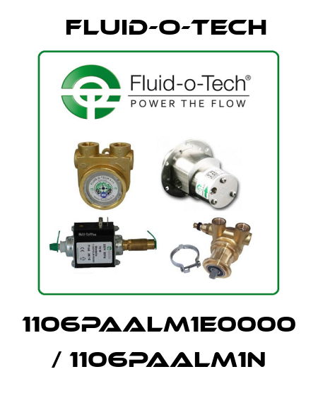 1106PAALM1E0000 / 1106PAALM1N Fluid-O-Tech