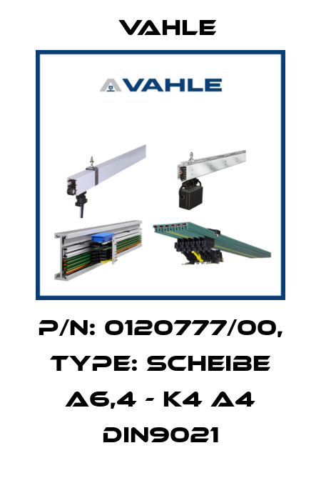 P/n: 0120777/00, Type: SCHEIBE A6,4 - K4 A4 DIN9021 Vahle
