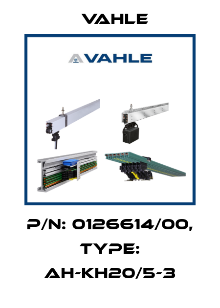 P/n: 0126614/00, Type: AH-KH20/5-3 Vahle