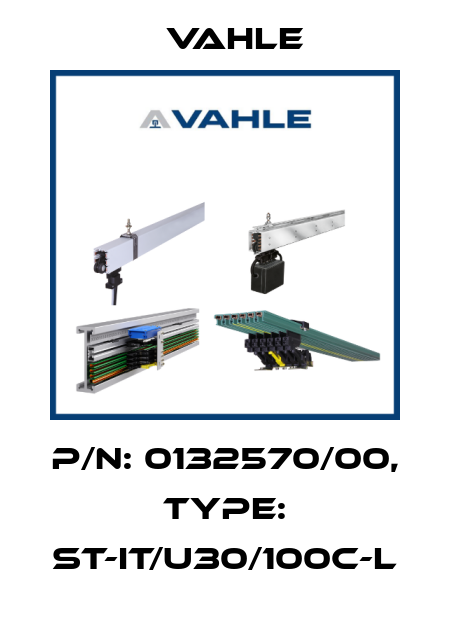 P/n: 0132570/00, Type: ST-IT/U30/100C-L Vahle