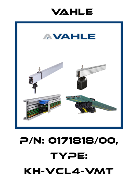 P/n: 0171818/00, Type: KH-VCL4-VMT Vahle