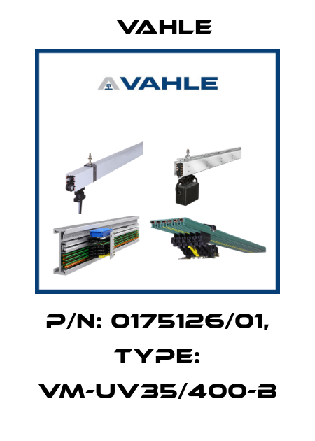 P/n: 0175126/01, Type: VM-UV35/400-B Vahle