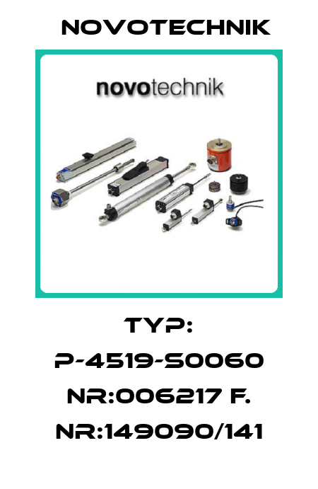TYP: P-4519-S0060 Nr:006217 F. Nr:149090/141 Novotechnik