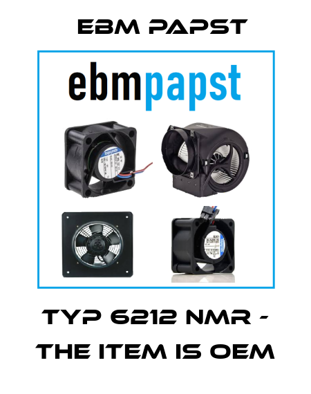 TYP 6212 NMR - THE ITEM IS OEM EBM Papst