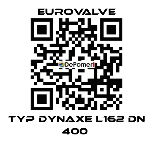 TYP DYNAXE L162 DN 400  Eurovalve