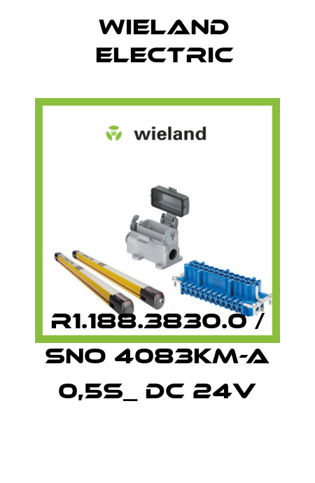 R1.188.3830.0 / SNO 4083KM-A 0,5S_ DC 24V Wieland Electric