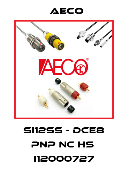 SI12SS - DCE8 PNP NC HS  I12000727 Aeco