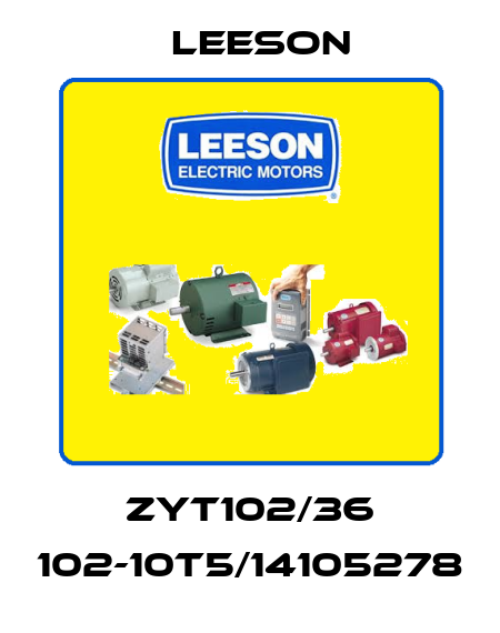 ZYT102/36 102-10T5/14105278 Leeson