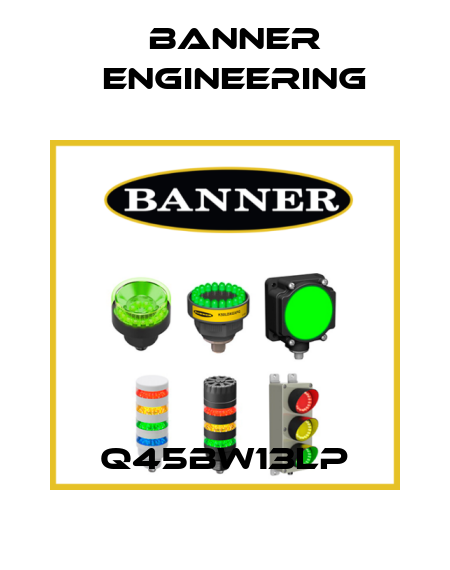Q45BW13LP Banner Engineering
