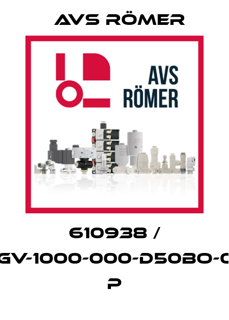 610938 / XGV-1000-000-D50BO-04 P Avs Römer