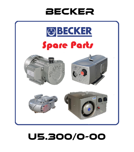U5.300/0-00 Becker