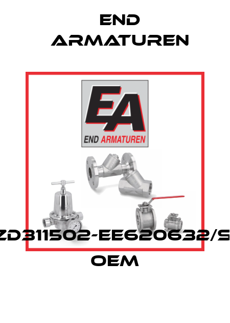 ZD311502-EE620632/SI OEM End Armaturen