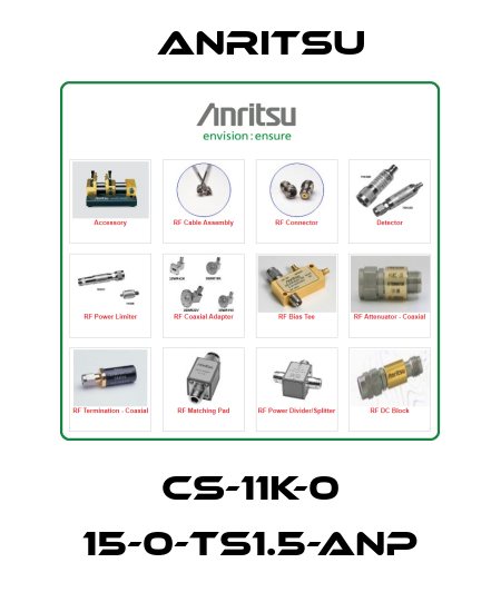 CS-11K-0 15-0-TS1.5-ANP Anritsu