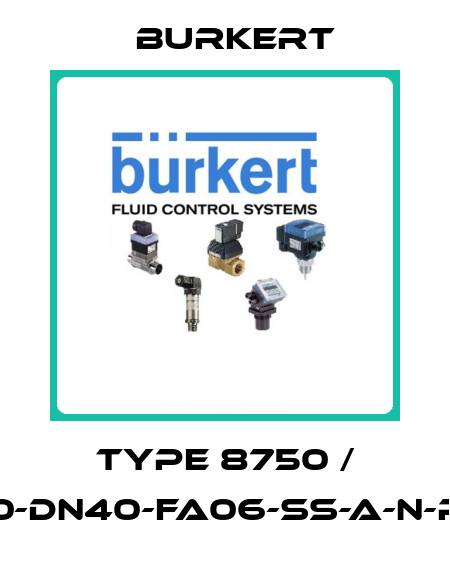 TYPE 8750 / 8750-40-DN40-FA06-SS-A-N-P-AG-Y-F Burkert