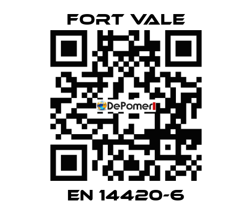 EN 14420-6 Fort Vale