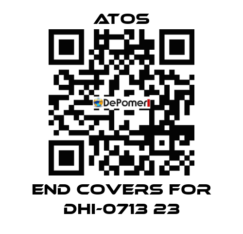 end covers for DHI-0713 23 Atos