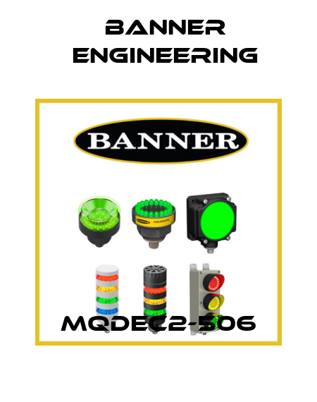 MQDEC2-506 Banner Engineering