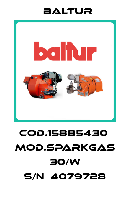 Cod.15885430  Mod.SPARKGAS 30/W S/N：4079728 Baltur
