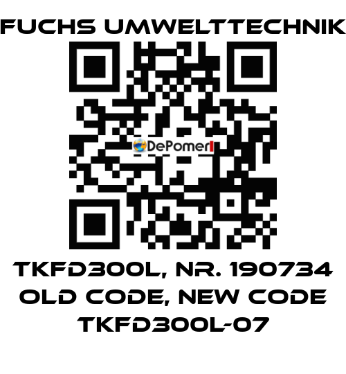 TKFD300L, Nr. 190734 old code, new code TKFD300L-07 Fuchs Umwelttechnik