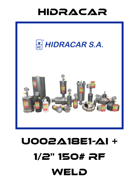 U002A18E1-AI + 1/2" 150# RF WELD Hidracar