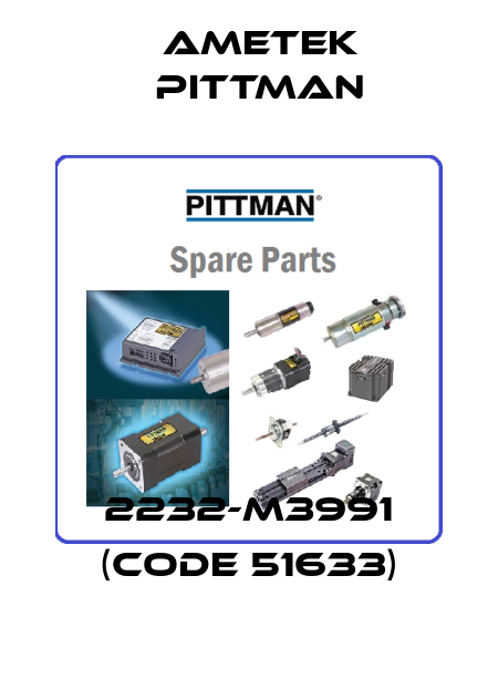 2232-M3991 (code 51633) Ametek Pittman