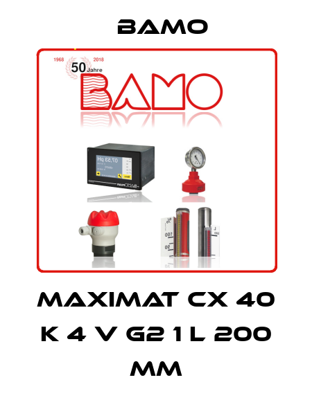 MAXIMAT CX 40 K 4 V G2 1 L 200 mm Bamo