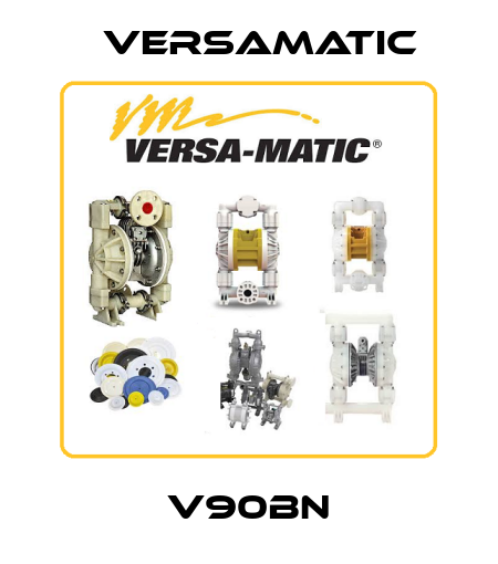 V90BN VersaMatic