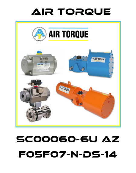 SC00060-6U AZ F05F07-N-DS-14 Air Torque