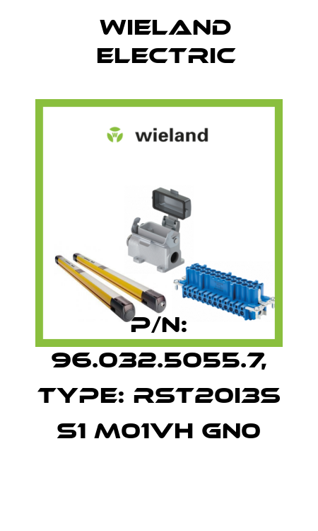 P/N: 96.032.5055.7, Type: RST20I3S S1 M01VH GN0 Wieland Electric