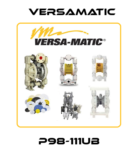 P98-111UB VersaMatic
