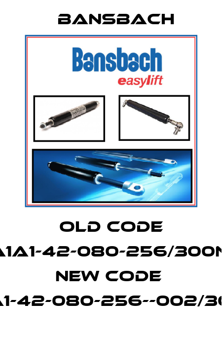 old code A1A1-42-080-256/300N, new code  A1A1-42-080-256--002/300N Bansbach
