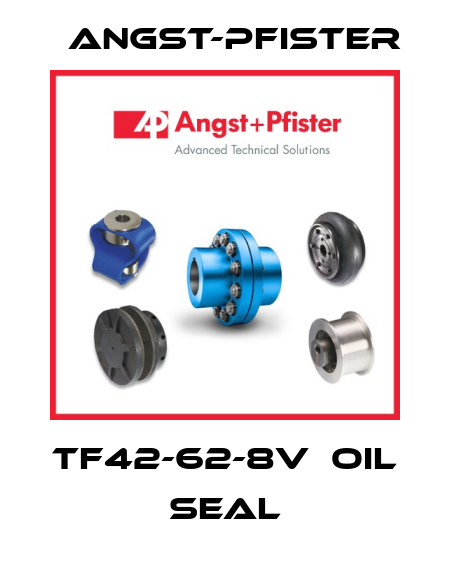 TF42-62-8V　Oil seal Angst-Pfister