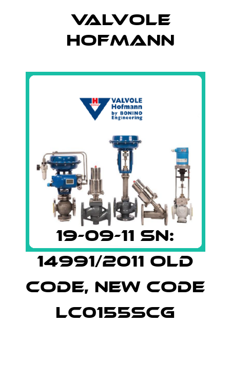 19-09-11 SN: 14991/2011 old code, new code LC0155SCG Valvole Hofmann