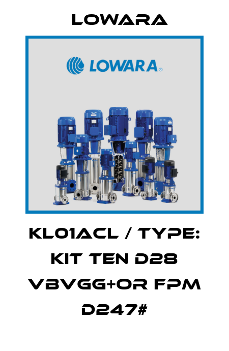 KL01ACL / Type: KIT TEN D28 VBVGG+OR FPM D247# Lowara
