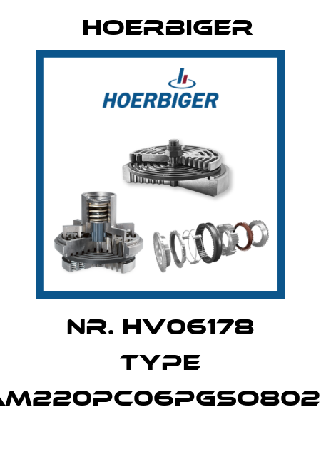 Nr. HV06178 Type SAM220PC06PGSO802C2 Hoerbiger