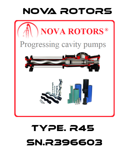 TYPE. R45  SN.R396603 Nova Rotors