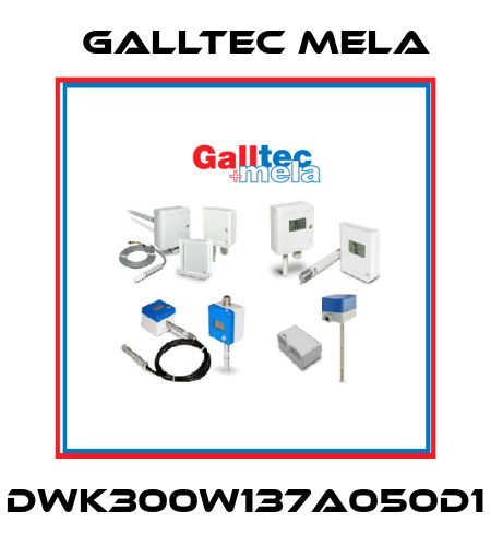 DWK300W137A050D1 Galltec Mela