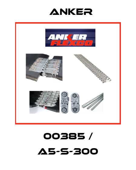 00385 / A5-S-300 Anker